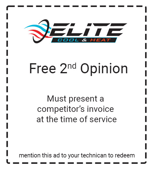 Elite Cool & Heat Special offer - free 2nd opinion on heating and cooling repairs. Must present a competitor's invoice at the time of service
